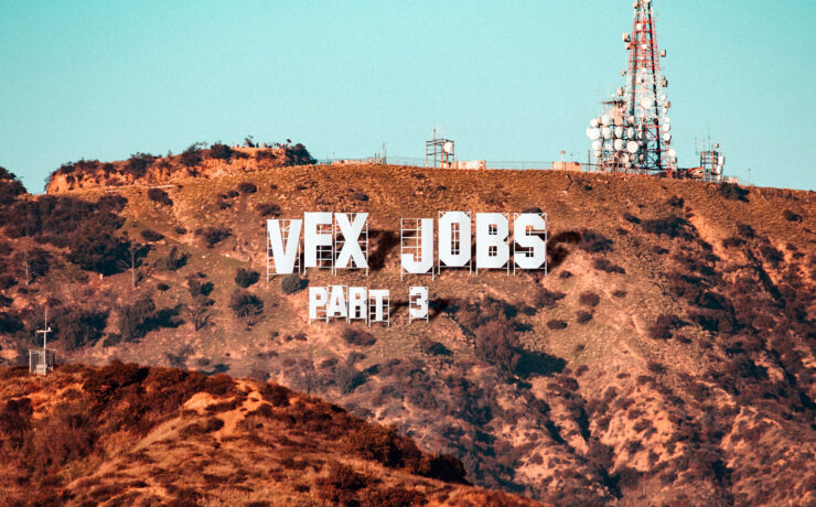 VFX Jobs Explained – A Guide For Filmmakers (Part 3)
